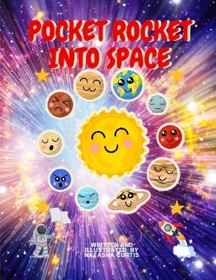 Pocket Rocket Into Space by Curtis, Natasha