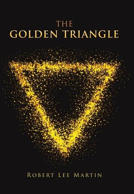 The Golden Triangle by Martin, Robert Lee