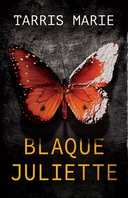 Blaque Juliette by Marie, Tarris