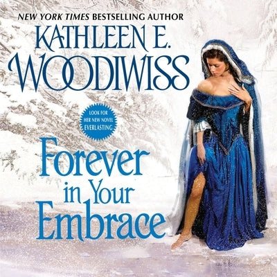 Forever in Your Embrace by Woodiwiss, Kathleen E.