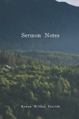Sermon Notes by Olson, Raven Marie