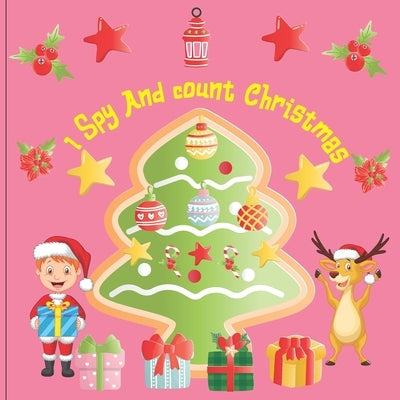 I Spy and Count Christmas: A Fun Book For 3-5 Year Old About Winter & Christmas Great Gift For Preschoolers &Kids&Kindergarten by Lévêque, Viviane