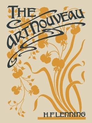 The art nouveau by Lenning, Henry F.