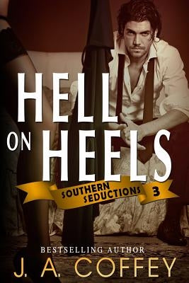 Hell on Heels: Caroline and Stan - Starcrossed Lovers by Coffey, J. a.