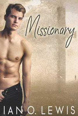 Missionary by Lewis, Ian O.