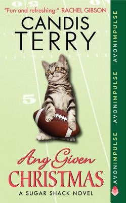 Any Given Christmas: A Sugar Shack Novel by Terry, Candis