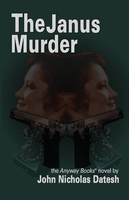 The Janus Murder by Datesh, John Nicholas
