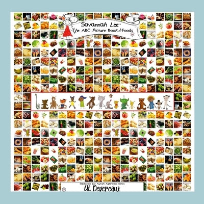 Savannah Lee: The ABC Picture Book of Foods: What's for dinner tonight? by Devereaux, U. L.