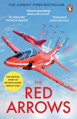 The Red Arrows: The Sunday Times Bestseller by Montenegro, David