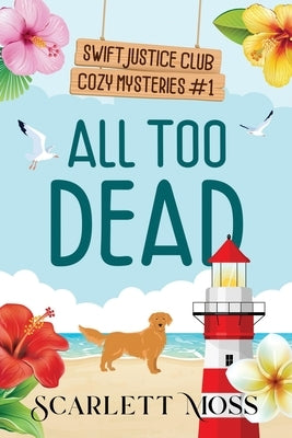All Too Dead by Moss, Scarlett