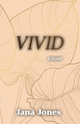 Vivid by Jones, Jana