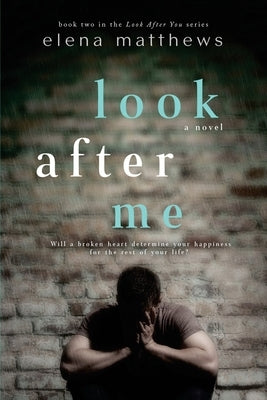 Look After Me by Matthews, Elena