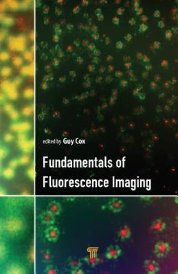 Fundamentals of Fluorescence Imaging by Cox, Guy