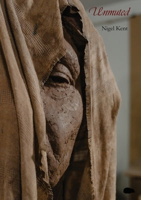 Unmuted by Kent, Nigel