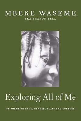 Exploring All of Me by Waseme, Mbeke