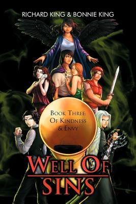 Well of Sins: Book Three: Of Kindness & Envy by King, Richard