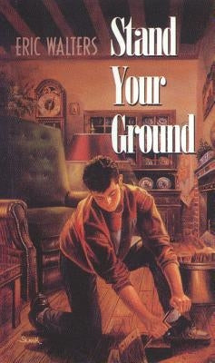 Stand Your Ground by Walters, Eric