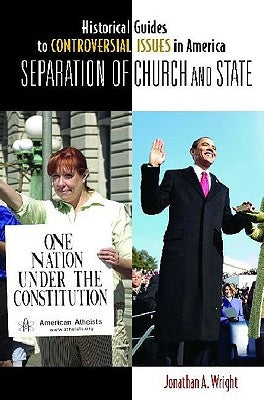 Separation of Church and State by Wright, Jonathan A.