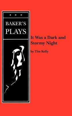 It Was a Dark and Stormy Night by Kelly, Tim