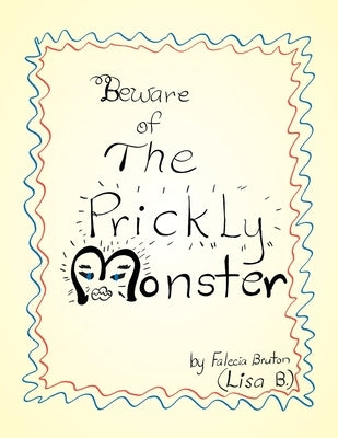 Beware of the Prickly Monster by Bruton, Falecia