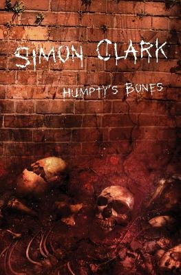 Humpty's Bones by Clark, Simon