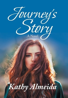Journey's Story by Almeida, Kathy