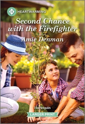 Second Chance with the Firefighter by Denman, Amie