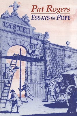 Essays on Pope by Rogers, Pat