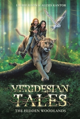 Veridesian Tales: The Hidden Woodlands by Ravin, Laurie