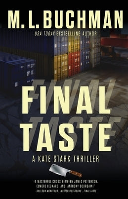 Final Taste: an action-adventure thriller by Buchman, M. L.