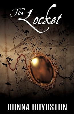 The Locket by Boydstun, Donna