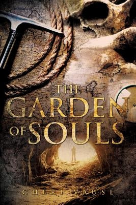 The Garden of Souls by Vause, Cheri