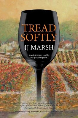 Tread Softly by Marsh, Jj