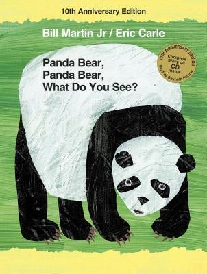 Panda Bear, Panda Bear, What Do You See? 10th Anniversary Edition by Martin, Bill
