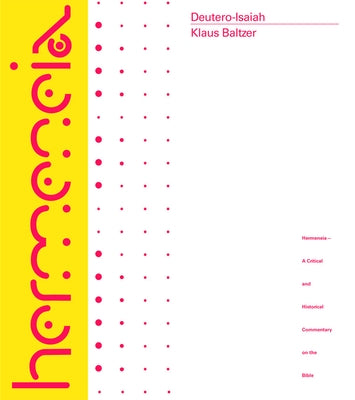Deutero-Isaiah: A Commentary by Baltzer, Klaus