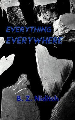 Everything, Everywhere by Kayss, Sarah Katharina
