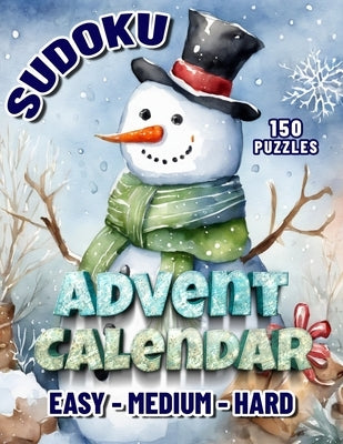 Sudoku Advent Calendar: Christmas Sudoku Puzzle Book For Adults. December's Daily Dose of Cheer. by Barsony, Gale