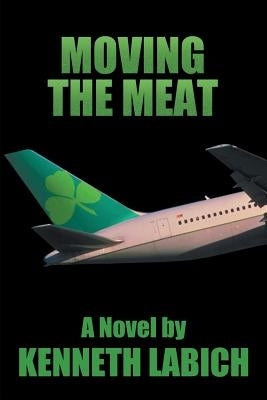 Moving the Meat by Labich, Kenneth