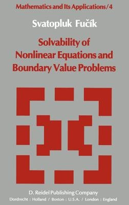 Solvability of Nonlinear Equations and Boundary Value Problems by Fucik, Svatopluk