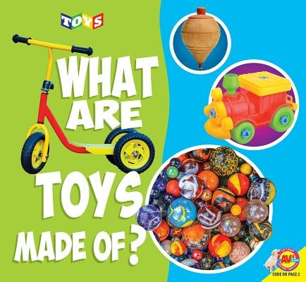 What Are Toys Made Of? by Brundle, Joanna