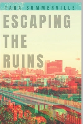 Escaping the Ruins by Stone, Danette