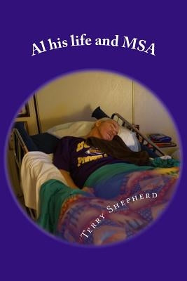 Al his life and MSA by Shepherd, Terry