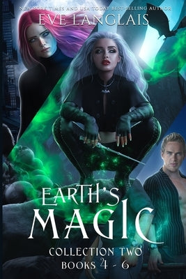 Earth's Magic Collection Two: Books 4 - 6 by Langlais, Eve