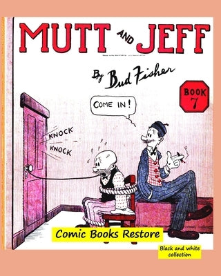 Mutt and Jeff Book n°7: From comics golden age - 1920 - Restoration 2022 by Restore, Comic Books