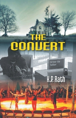 The Convert by Rath, K. P.