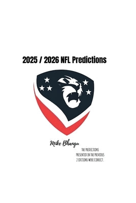 2025 / 2026 NFL Predictions by Bhangu, Mike