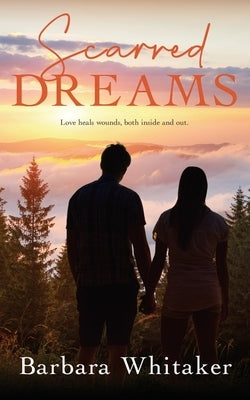 Scarred Dreams by Whitaker, Barbara