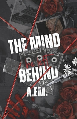 The Mind He Left Behind by Em, A.