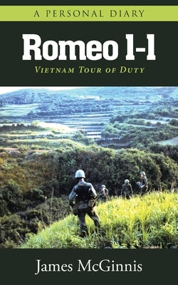 Romeo 1-1: Vietnam Tour of Duty by McGinnis, James