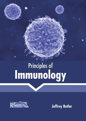 Principles of Immunology by Butler, Joffrey